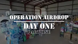 Operation Airdrop: Day One | Part One