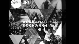 Hillsong - A Beautiful Exchange