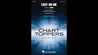 Easy On Me (SATB Choir) - Arranged by Mac Huff