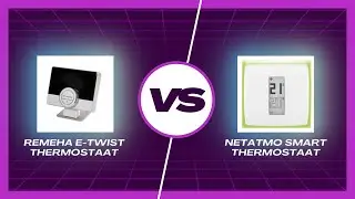 Remeha eTwist vs. Netatmo Smart Thermostat: De Verrassende Winnaar!