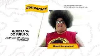 QUEBRADA DO FUTURO: QUEM GUARDA NOSSAS MEMÓRIAS?