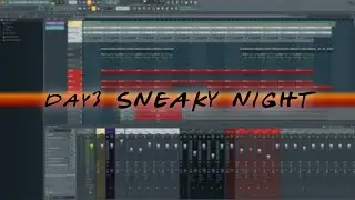 day3 SNEAKY NIGHT - 【Everyday One Beat】challenge FL STUDIO