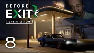 Before Exit: Gas Station Part 8 - SHE'S ON THE POWER LINES