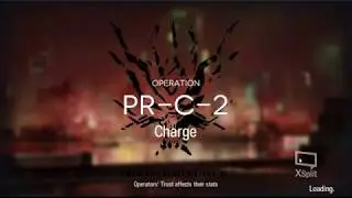 [Arknights] Unstoppable Charge : PR-C-2