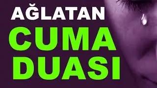 AĞLATAN DUA