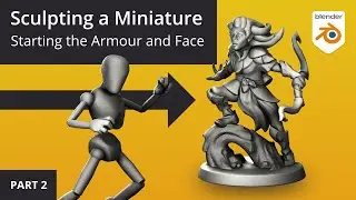 Sculpting a Wood Elf Ranger Miniature in Blender Part 2 - Starting the Armour and Face