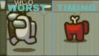 AMONG US WORST TIMING