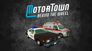 Motor Town Behind The Wheel Работа в полиции и скорой помощи