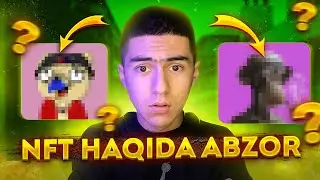 NFT haqida abzor bilgan va bilmaganlaringiz haqida...