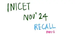 INI CET Nov 2024 Recall Part-2 #inicet  #inicet2024