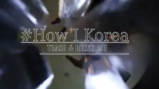 How I Korea: Off-post Recycling in Korea