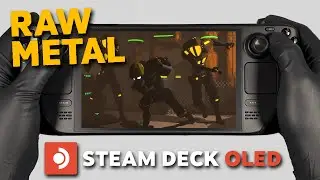 Raw Metal | Steam Deck Oled Gameplay | Steam OS
