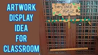 DIY Decoration of Classroom | Artwork Display Idea For Classroom | Sparky Designs