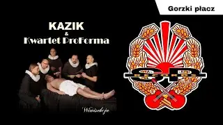 KAZIK I KWARTET PROFORMA - Gorzki płacz (OFFICIAL AUDIO)