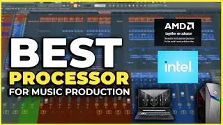 Best Processor for Music Production