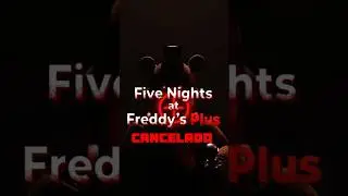 FNAF PLUS es CANCELADO? | 