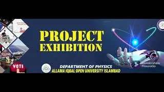 BS. Physics & MSc Physics Project Exhibition At AIOU Islamabad...