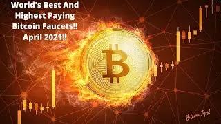 World's Best And Highest Paying Bitcoin Faucets!! April 2021!! How To Get Free Bitcoin!!