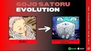 Evolução do Satoru GOJO no Jujutsu Kaisen Theme (Arquivo de personagem)
