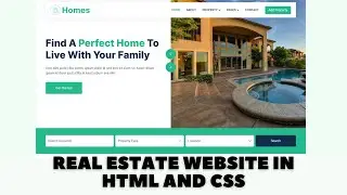 Designing a Real Estate listing website in html and css | Source code