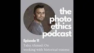 Taha Ahmad: On working with historical trauma