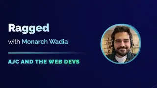 Building AI Frontends with Ragged, GPT-4, and TypeScript featuring Monarch Wadia