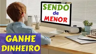 Como Ganhar Dinheiro Sendo Menor de Idade? 11 Ideias