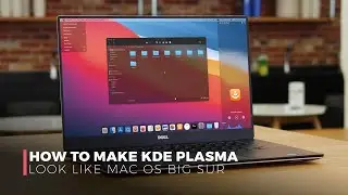 How to Make KDE Plasma Look Like macOS Big Sur