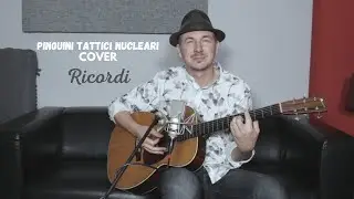 Pinguini Tattici Nucleari - Ricordi (Cover Acustica di Samuele Borsò)