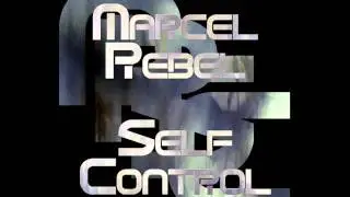 Marcel Rebel - Self Control (2000)