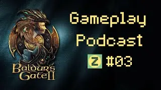 Zwischen ROMANZEN, SKLAVEN & LOOT || Baldur's Gate 2 || Gameplay Podcast