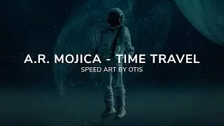 A.R. Mojica - TIME TRAVEL FT. ITSBEESHAWTY | Album Cover Speed Art #photoshop
