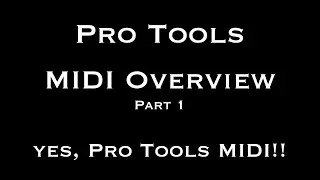 Pro Tools MIDI Part 1