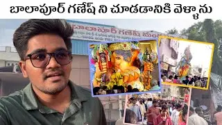 Eroju Balapur Vinayakunni Chudadaniki Vellanu😍