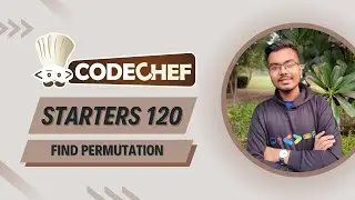 Find Permutation problem Solution | Starters 120 | Explanation + C++ Code