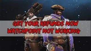 overwatch 2 watchpoint not working. get your refunds now!!!!