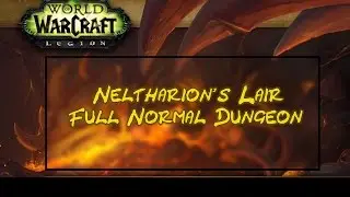 Neltharion's Lair Full Normal Dungeon (1.75x speed)