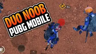 PUBG MOBILE Duo Noob Gameplay (ON MOBILE)