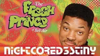 ♪「Nightcore」Fresh Prince Of Bel Air (Le Boeuf Remix)