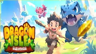 Dragon Isle: Survivor  Walkthrough Gameplay (Android\ISO)