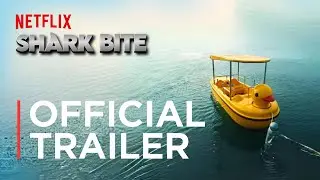 SharkBite | Official Trailer | Netflix Concept