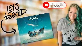 Wishes (@LiterallyCultured Read Aloud)