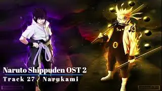 Naruto Shippuden OST 2 - Track 27 - Narukami (Screaming God)