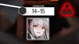 [Arknights] 14-15 Adverse (Solo Clear)