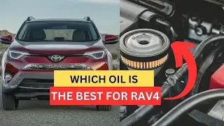What Oil Does Toyota Recommend for The RAV4? Here's The Best Engine Oil For The RAV4's Engine