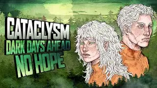 Cataclysm: Dark Days Ahead 