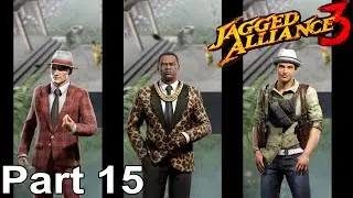Jagged Alliance 3 Part 15 Smiley, Luigi and Boss Blaubert