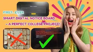 First-Ever Smart Digital Notice Board – The Perfect College Project! 
