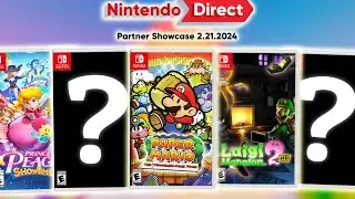 Unraveling Nintendo's 2024 (NEW after Partner Showcase)