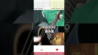 🎶 Hachikō / Fujii Kaze 🎸 